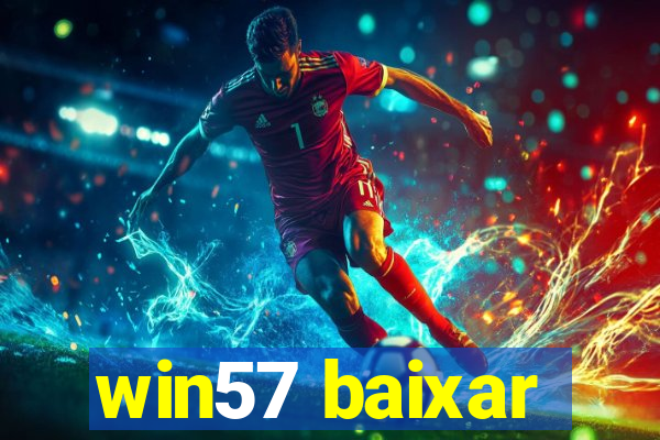 win57 baixar